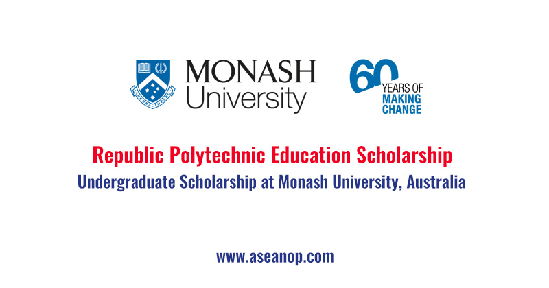 Republic Polytechnic Education Scholarship at Monash University, Australia