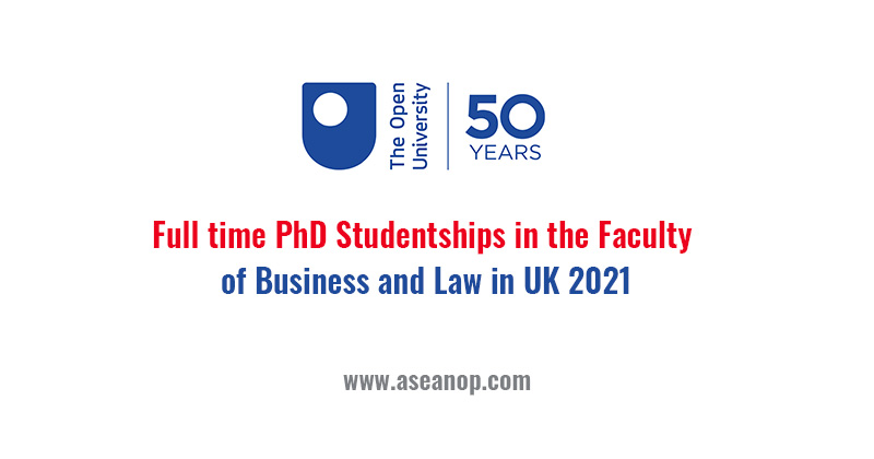 the Open TUniversity Full-time PhD Studentships in the Faculty of Business and Law
